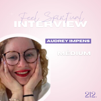 Feel Spiritual: La vérité sur la médiumnité - démystifier les idées reçues avec Audrey Impens cover