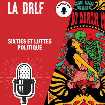 Entretien #11 : sixties et luttes politiques (1ère partie) cover