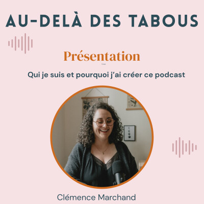 Présentation : qui je suis et pourquoi ce podcast ? cover
