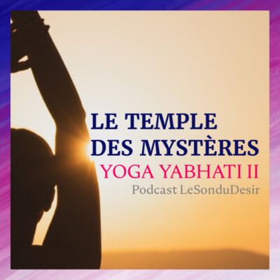 Le temple des mystères : yoga Yabhati II - LeSonDuDesir cover