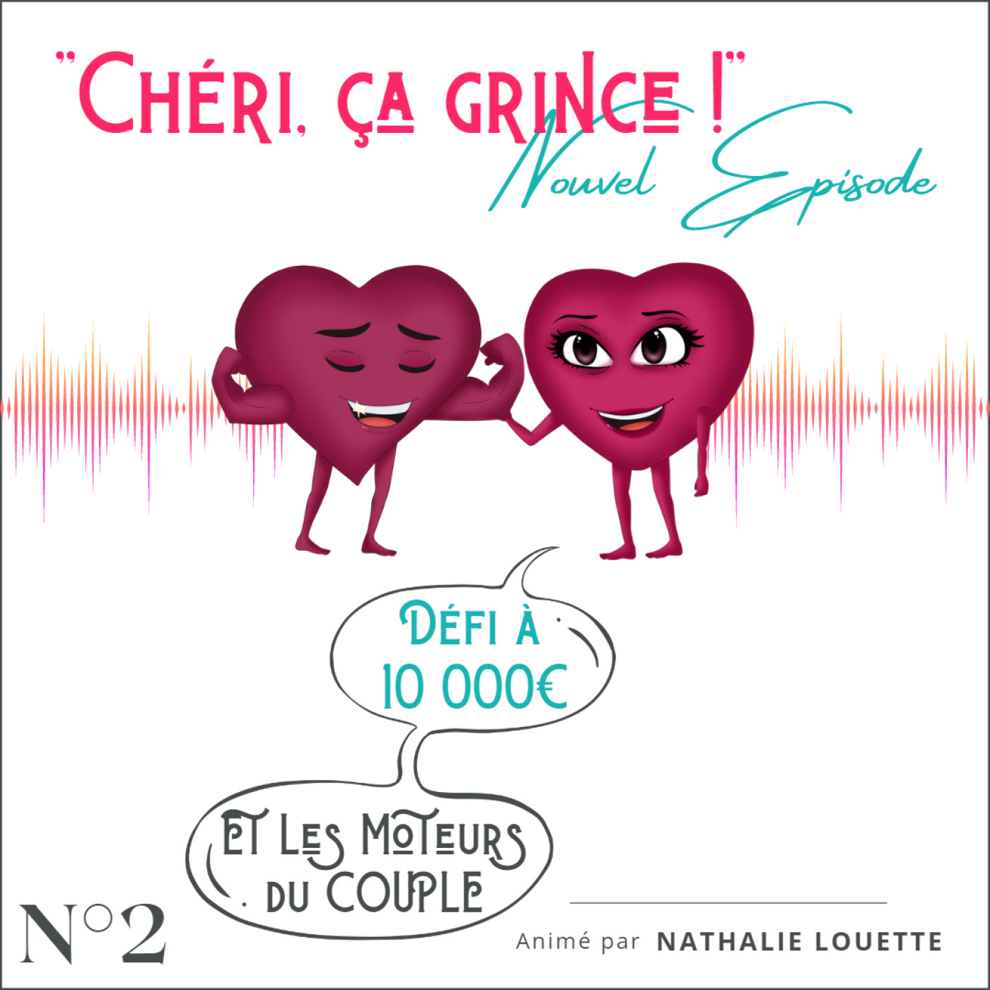 « CHERI, ÇA GRINCE ! »