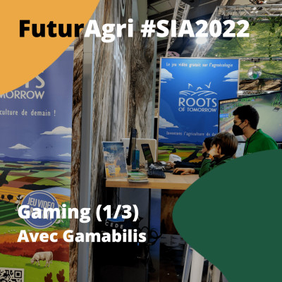 FuturAgri #SIA2022 | Gaming (1/3) - Avec Vincent de Gamabilis cover