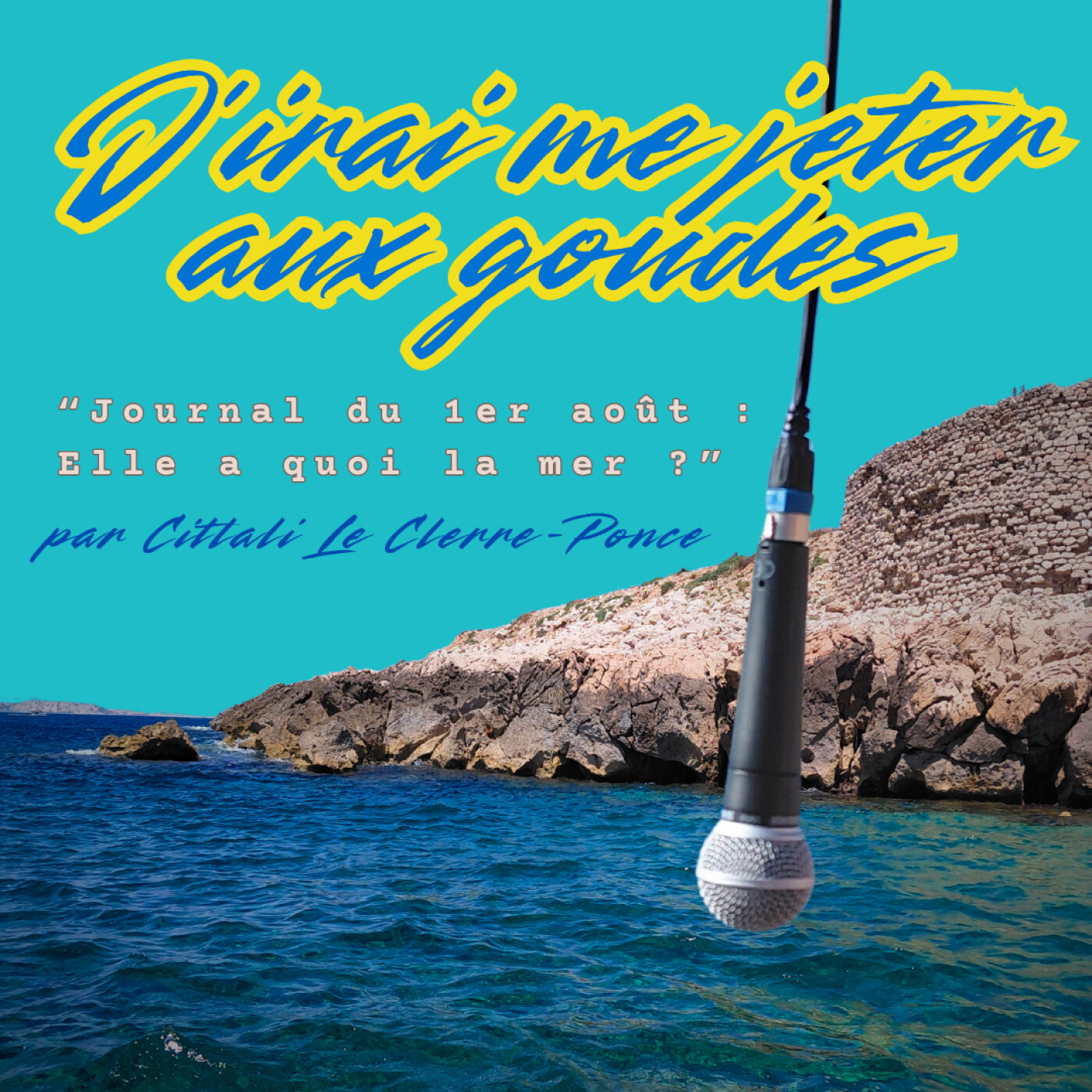 Journal du 1er août – Elle a quoi la mer ?