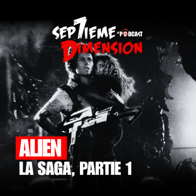 ALIEN, la saga partie 1 I E27 cover