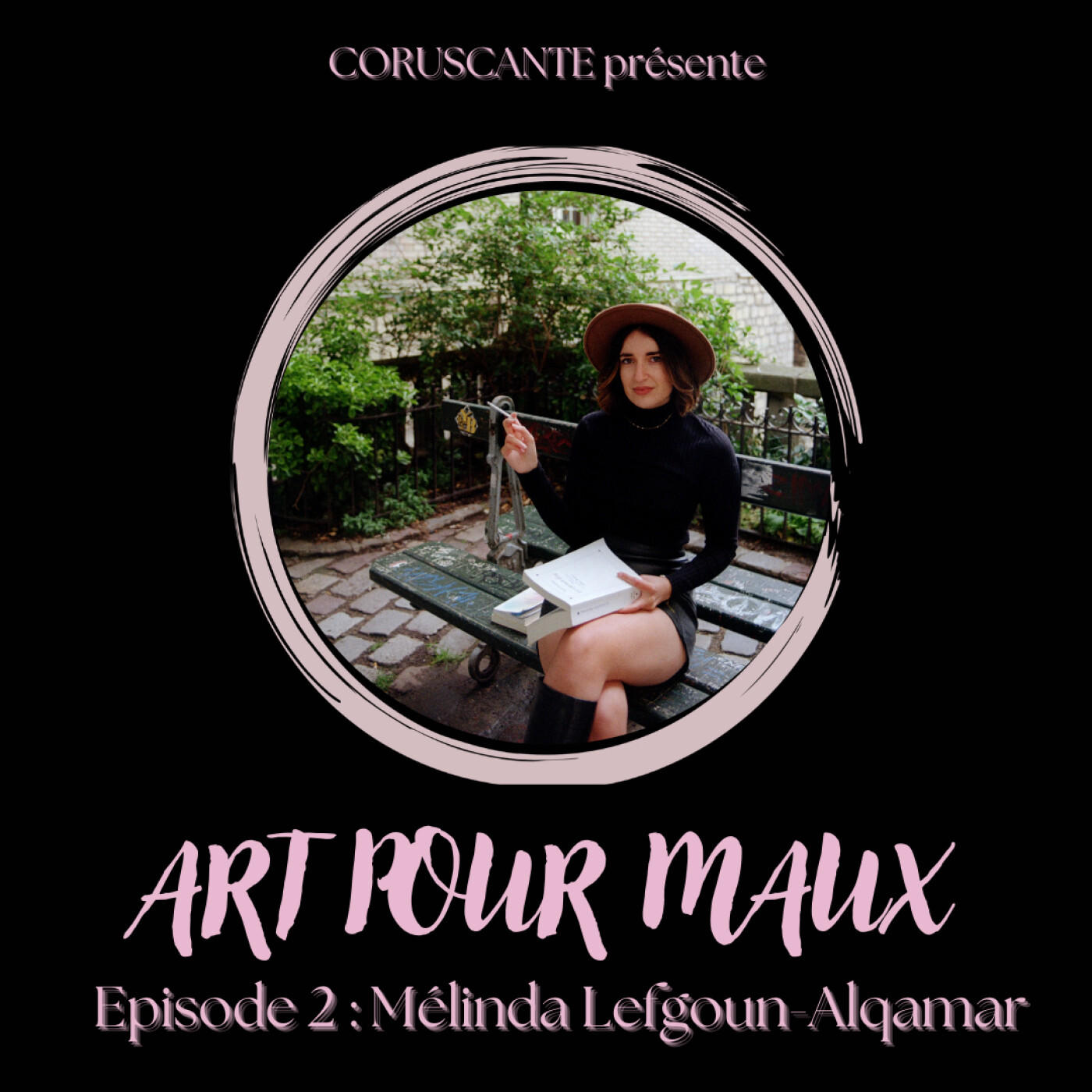 Mélinda Lefgoun-Alqamar - Créer, Transcender, Lutter episode artwork