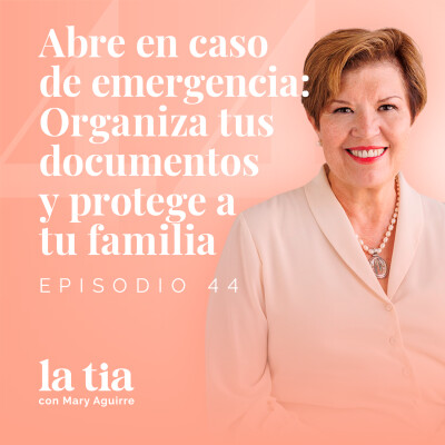 Abre en caso de emergencia: Organiza tus documentos y protege a tu familia con Mona Provencio cover