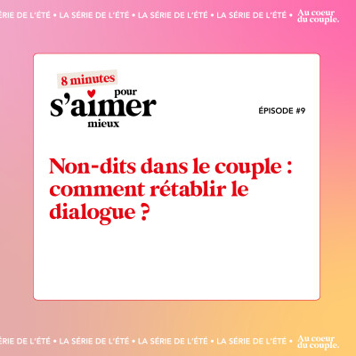 Non-dits dans le couple : comment rétablir la dialogue ? cover