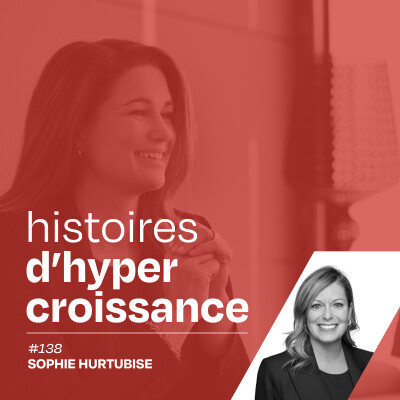Modérer la soif de performance, avec Sophie Hurtubise - #138 cover