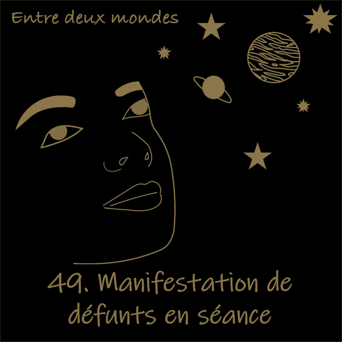 Entre deux Mondes - #49 Manifestation de défunts en séance d'Hypnose Transpersonnelle