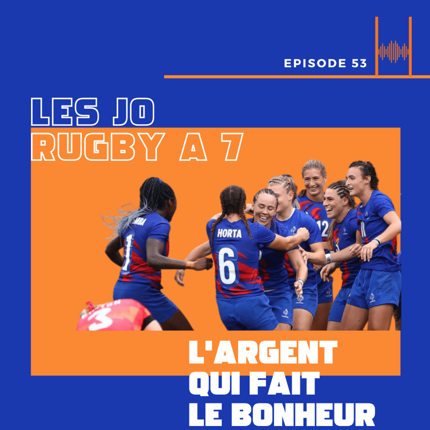 Episode 54: Les JO - Rugby à 7 : L'argent qui fait le bonheur!