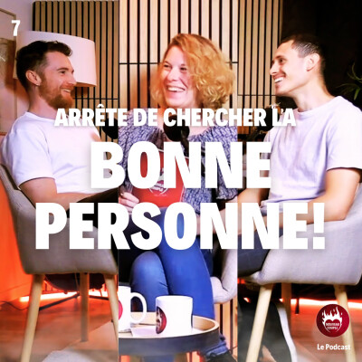 7. Arrêtes de chercher la bonne personne! cover