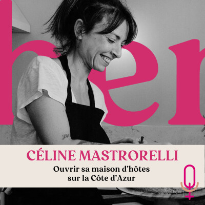 #18 - Céline Mastrorelli - Ouvrir sa maison d'hôtes sur la Côte d'Azur cover