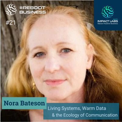 Nora Bateson: Living Systems, Warm Data & the Ecology of Communication cover