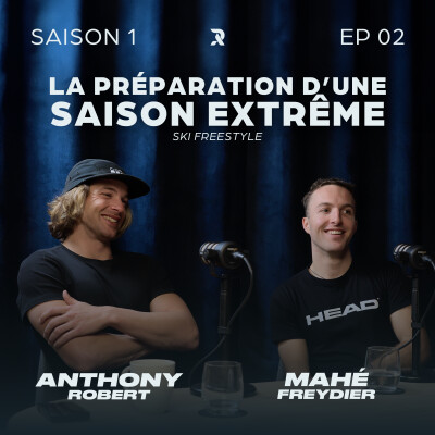 Spécial ski - Anthony ROBERT et Mahé FREYDIER - SAISON 1 - EP02 cover