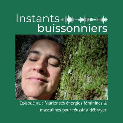 Episode 1 : 3 clés pour réussir à marier tes énergies féminines et masculines afin de débrayer dans ta vie sans te griller cover