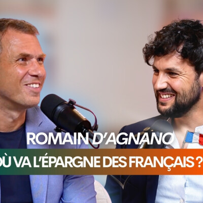 Où va l'épargne des Français ? Romain d'Agnano cover
