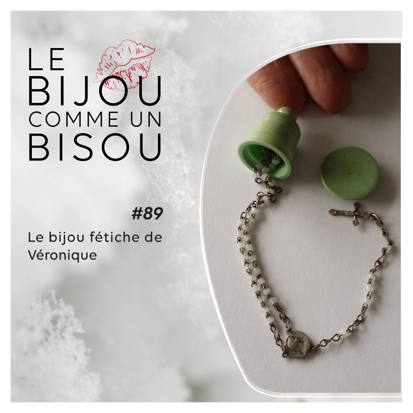 Le bijou comme un bisou #89 le bijou fétiche de Véronique episode artwork