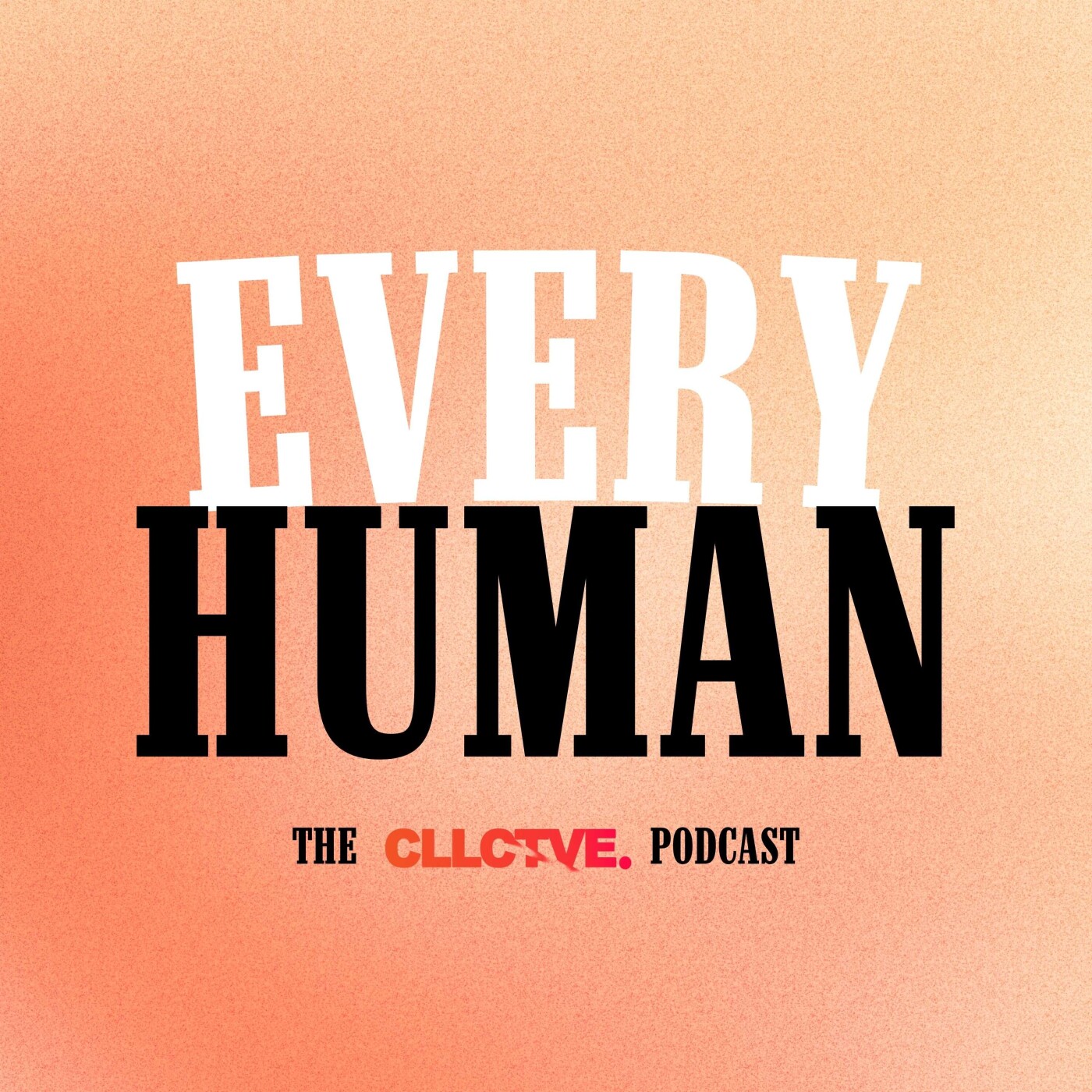 Every Human