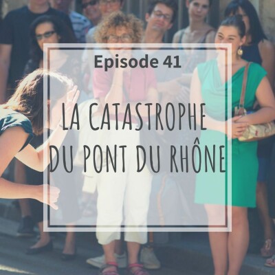 41 - La Catastrophe Du Pont Du Rhône cover