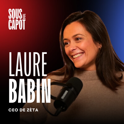 #10 - Laure Babin - CEO de ZÈTA - Elle divise son équipe par 2 et améliore la performance cover