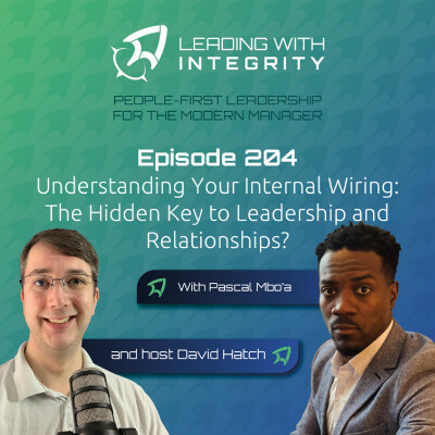 Ep.204: Understanding Your Internal Wiring: The Hidden Key to Leadership and Relationships?, with Pascal Mbo'a | Leadership Podcasts cover