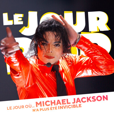 Michael Jackson : le jour où il n'a plus été Invincible cover