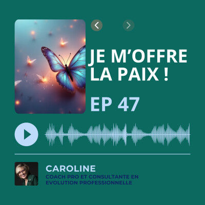 Episode 47 - 24 décembre Je m'offre la paix ! cover