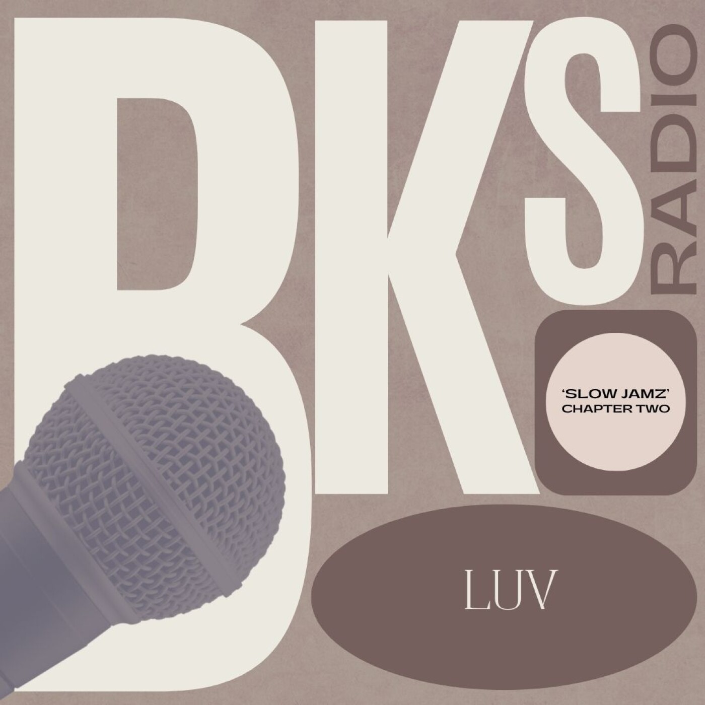 Slow Jamz: Chapter 2 - LUV's Mixtape Memoirs