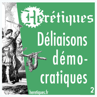 Déliaisons démocratiques (2/2) avec Marcel Gauchet cover