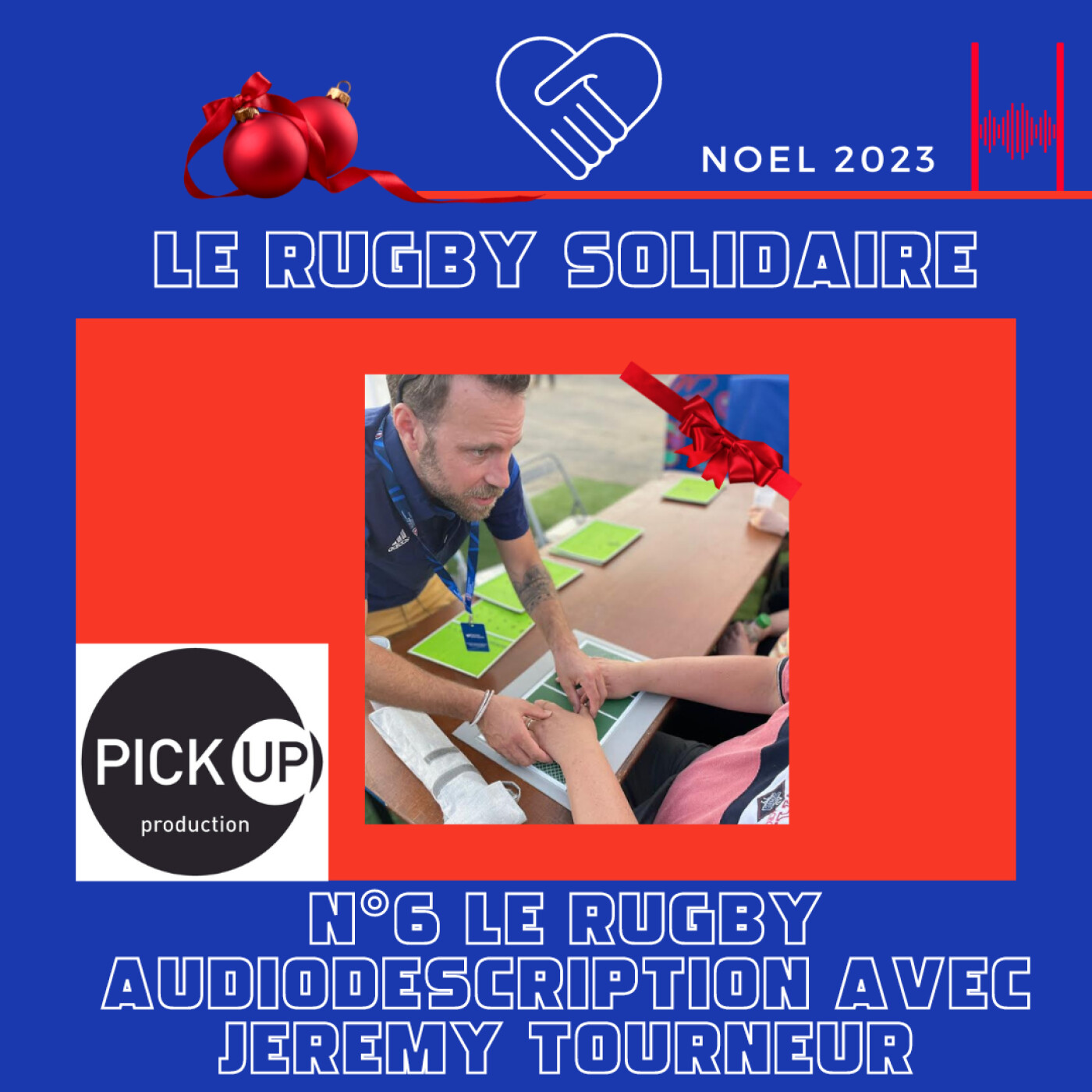 Rugby Solidaire 2023 - N°5 Rugby Audio Description avec Jérémy Tourneur