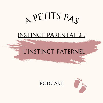 Episode 9 - L'instinct paternel (INSTINCT PARENTAL Ep.2) cover