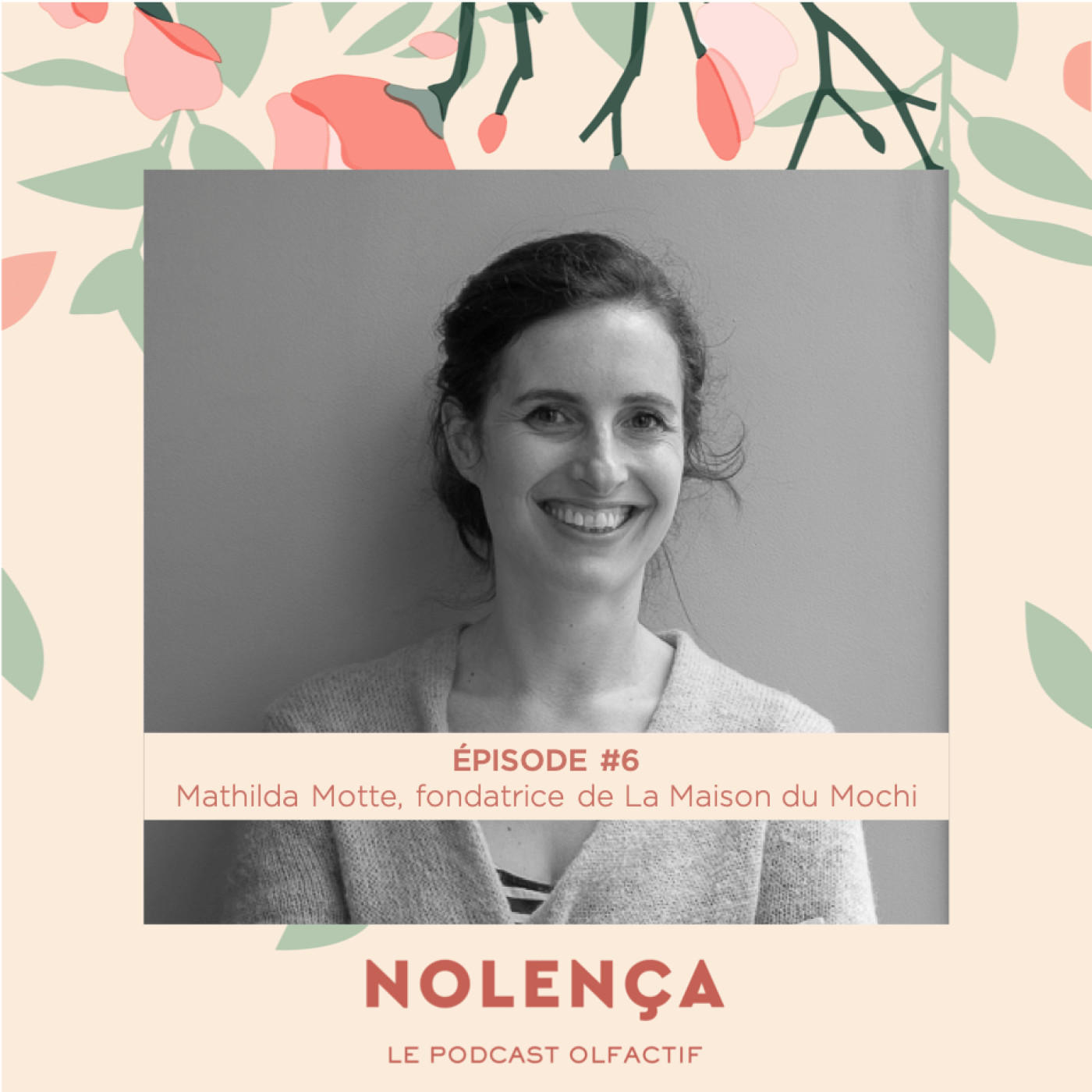 Nolença, le podcast olfactif
