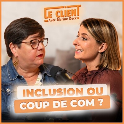 #96 - Inclusion client : par où commencer (et éviter certains pièges) ? cover