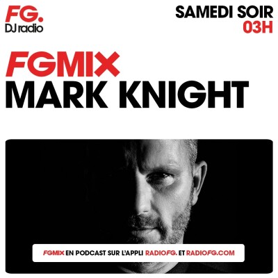 FG MIX : MARK KNIGHT cover