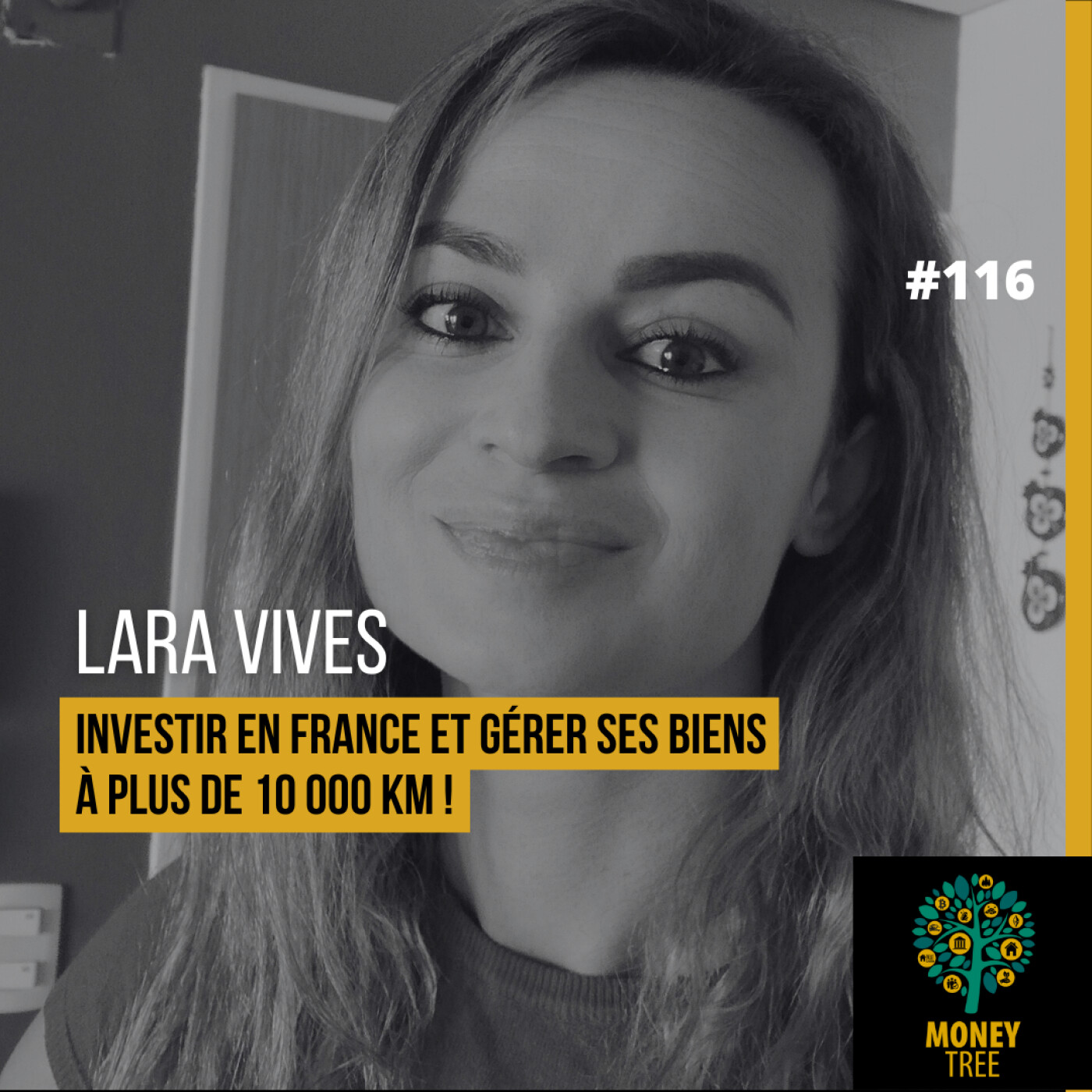 #116 - Investir en France et gérer ses biens à plus de 10 000 km (Lara Vives)