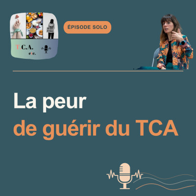 Tu veux guérir de ton TCA, mais pourquoi ça te fait si peur ? E.265 cover