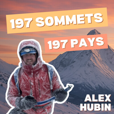 DEVENIR le PREMIER à grimper le SOMMET de CHAQUE PAYS ? - Alex Hubin cover