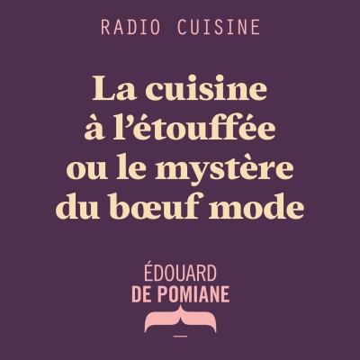 La cuisine à l’étouffée ou le mystère du bœuf mode cover