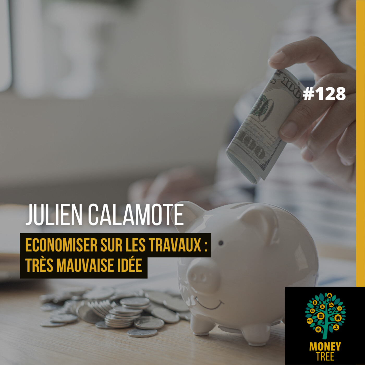 #128 - Economiser sur les travaux : une très mauvaise idée [CAPS]