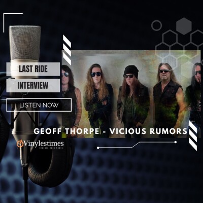 Last Ride - Interview avec Geoff Thorpe - Vicious Rumors par le Doc. cover