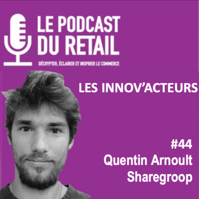 #44 Quentin Arnoult, Sharegroop. Solutions de paiement personnalisées pour sites ecommerce et omnicanaux cover