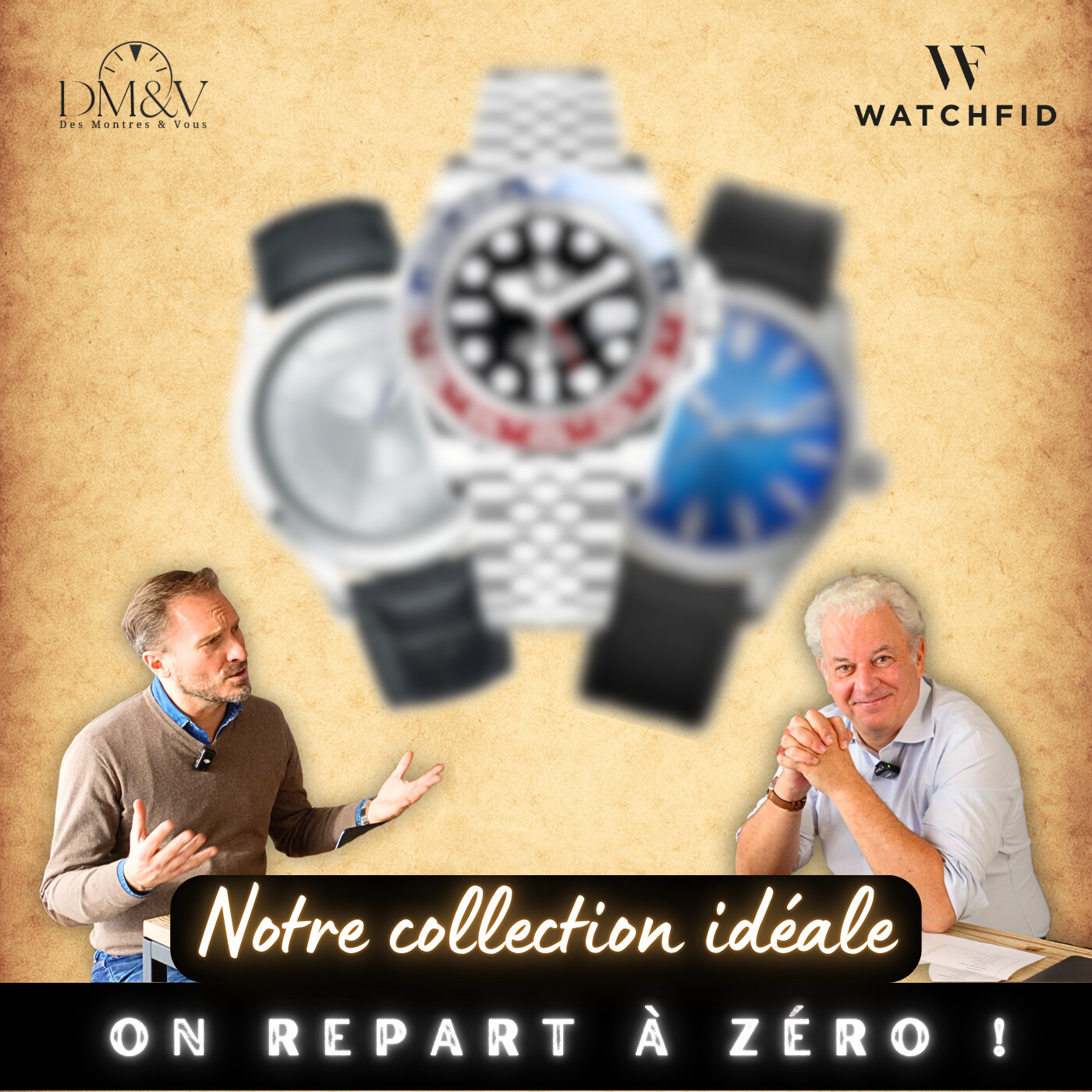 #156 Si on recommençait une collection de montres à zéro aujourd'hui !