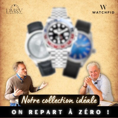#156 Si on recommençait une collection de montres à zéro aujourd'hui ! cover
