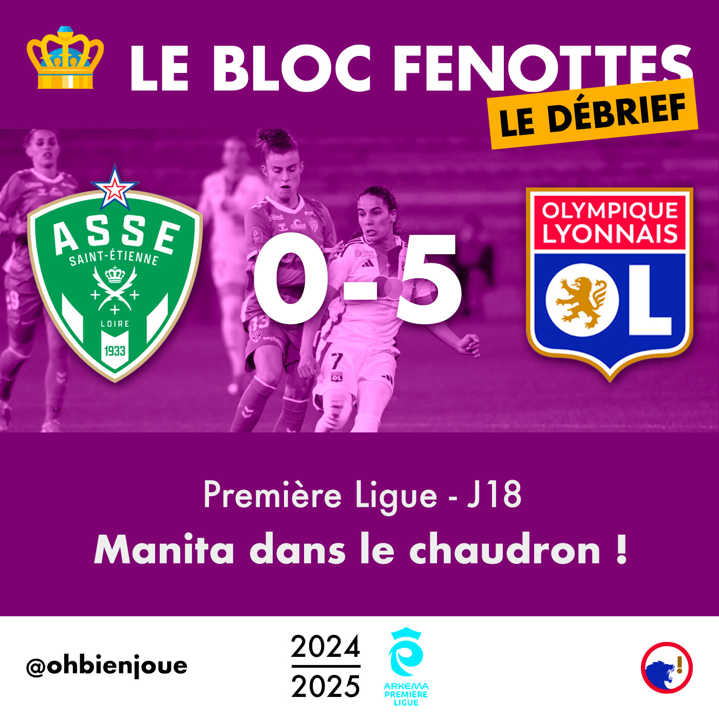 Le Bloc Fenottes - Le Débrief | Saint-Étienne - OL Féminin (0-6) | Première Ligue 24-25 - J18 episode artwork
