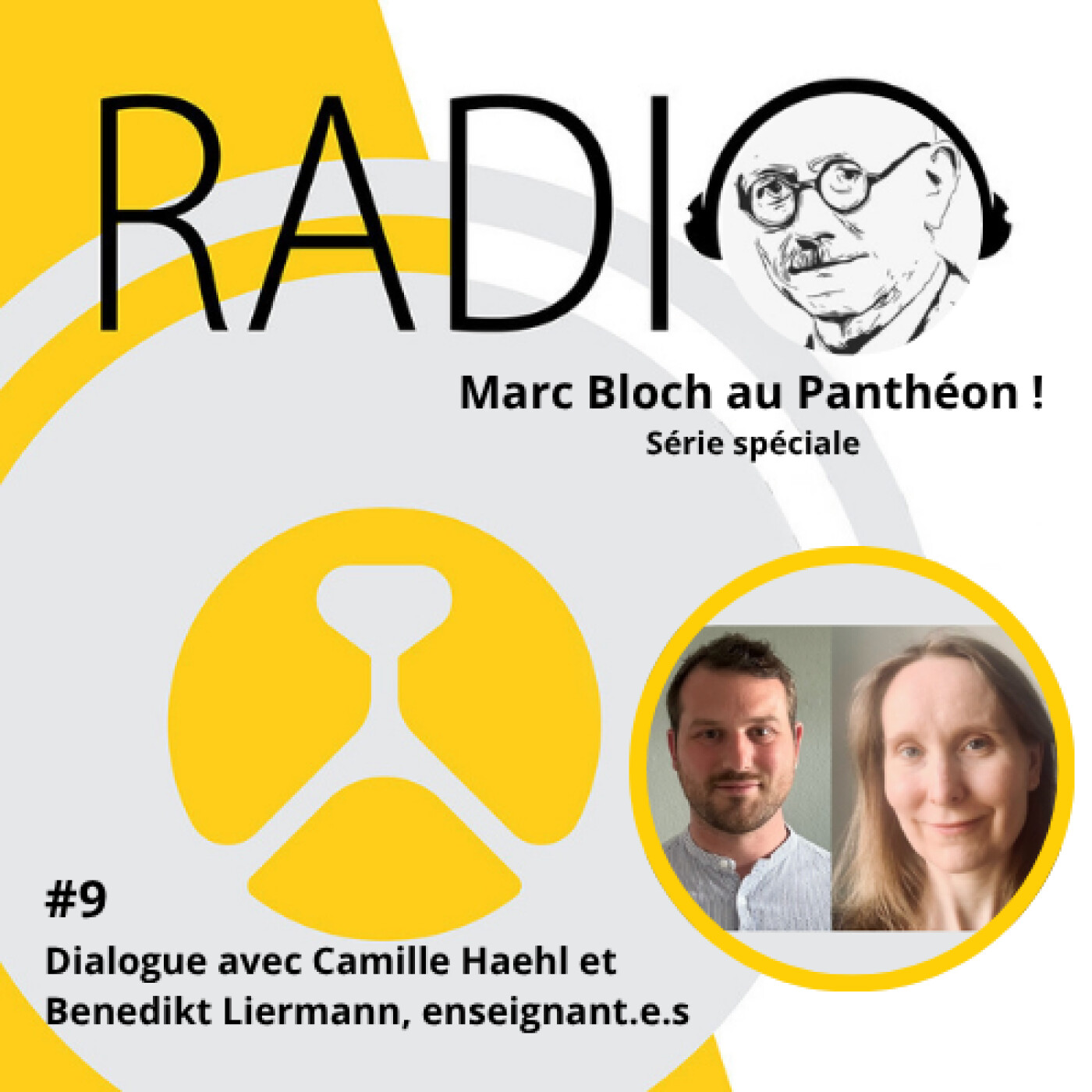 #83 – Marc Bloch au Panthéon! #9 Dialogue avec Camille Haehl et Benedikt Liermann, enseignant.e.s episode artwork
