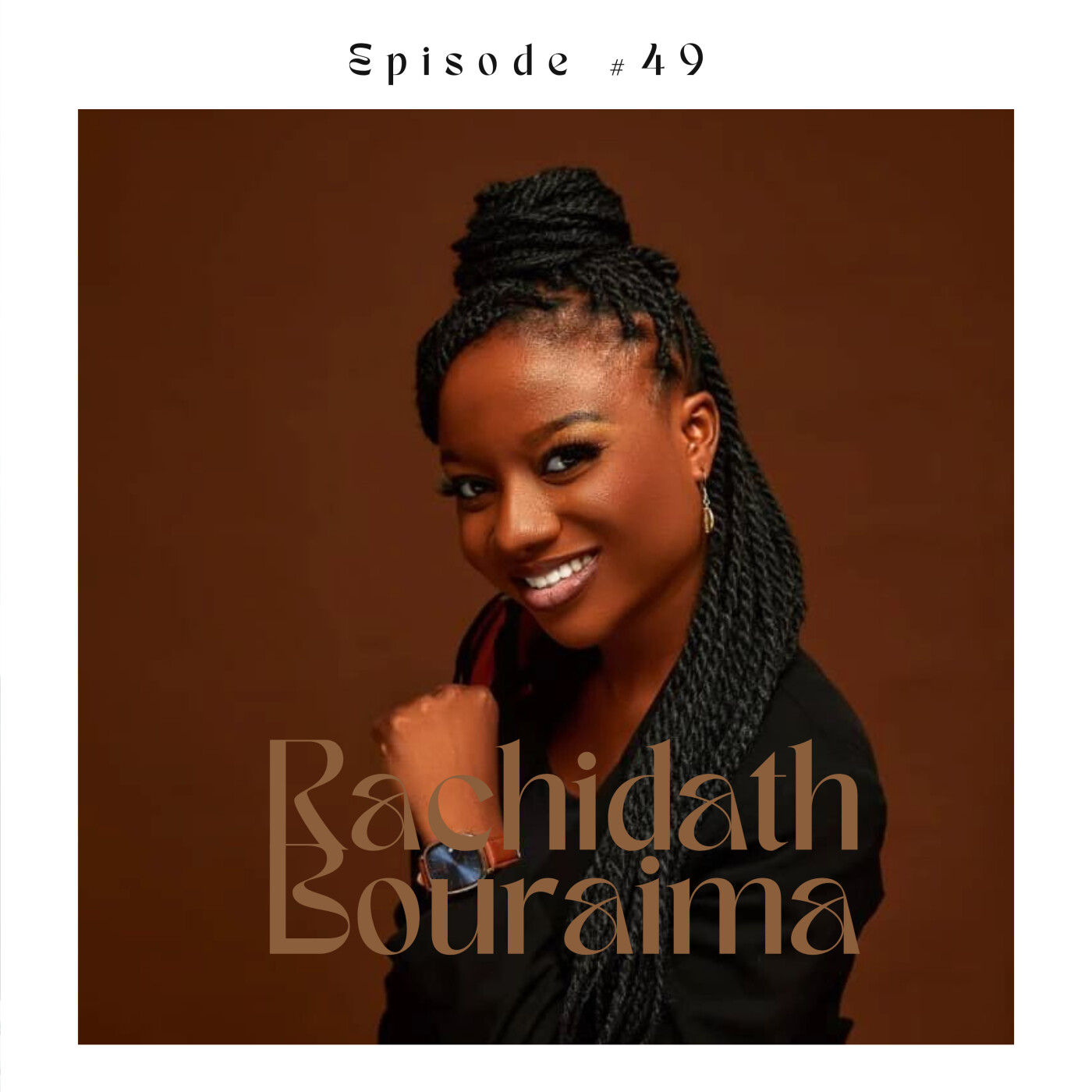 #49 Rachidath Bouraima, comment avoir une belle voix et être à l'aise à l'oral ?