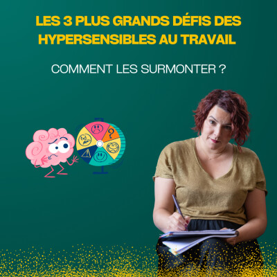 Les 3 défis qui freinent les hypersensibles au travail (et comment les dépasser) cover