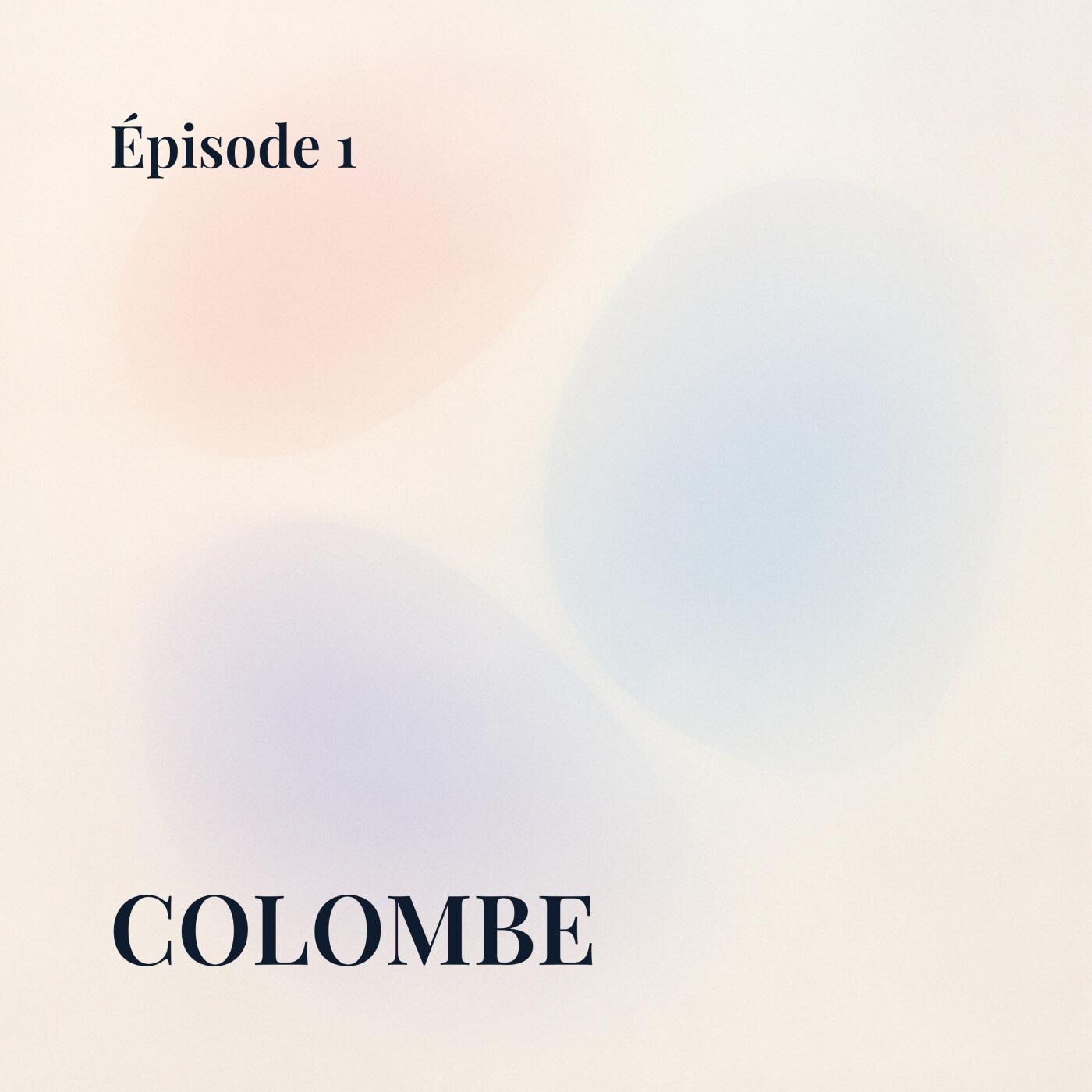 S1.E1 - COLOMBE episode artwork