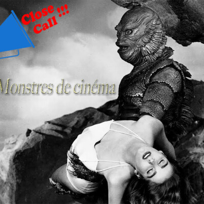 Close-Call #7 - Monstres de Cinéma cover