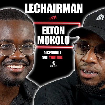#271 LeChairman & Elton Mokolo parlent Journalisme, Littérature, Walid, Études, Football, CDM, EDF cover